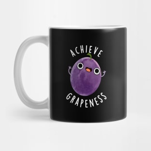 Achieve Grapeness Cute Positive Grape Pun Mug